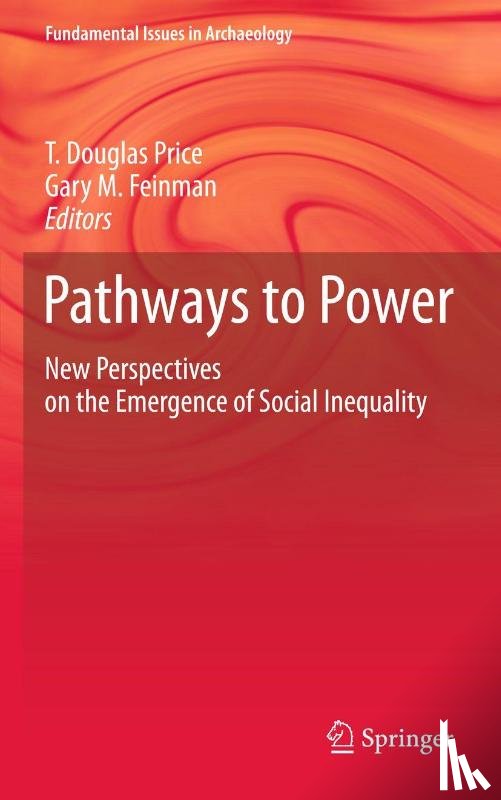 T. Douglas Price, Gary M. Feinman - Pathways to Power