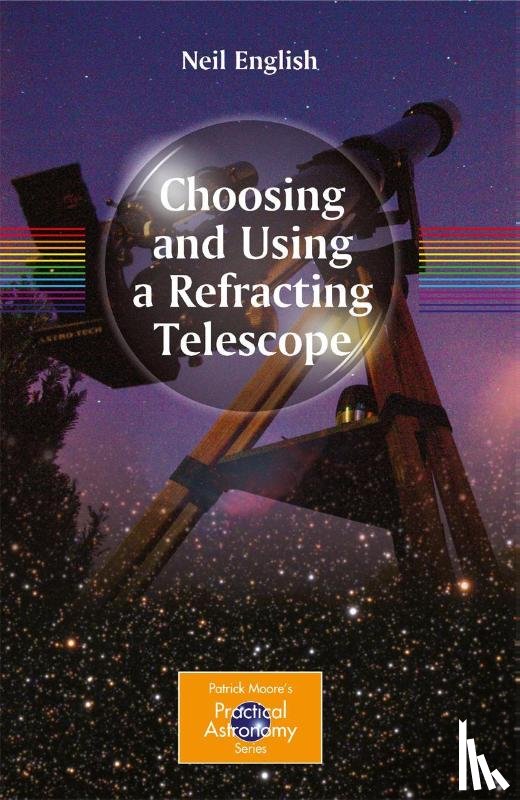 English, Neil - Choosing and Using a Refracting Telescope