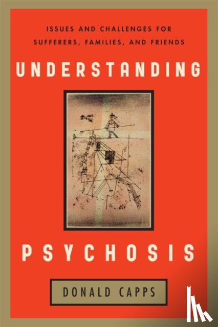 Capps, Donald - Understanding Psychosis