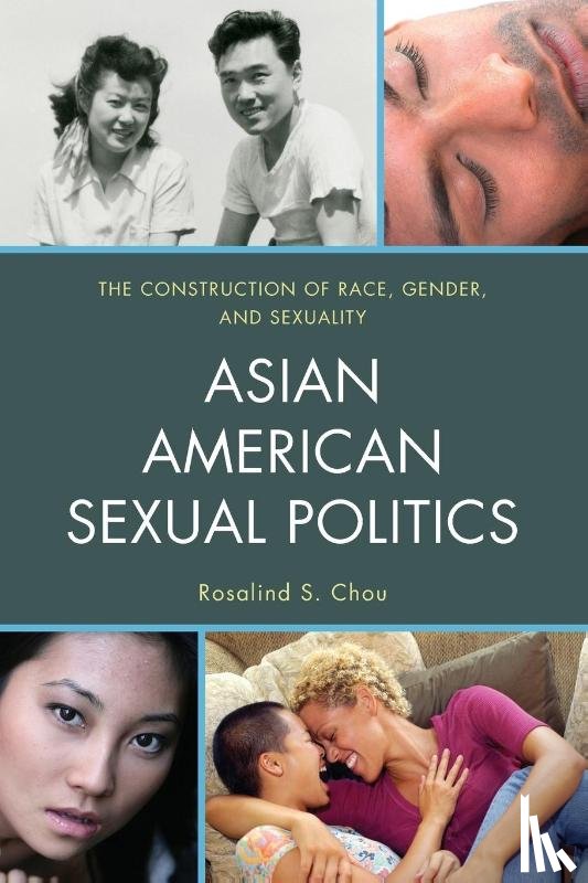 Chou, Rosalind S. - Asian American Sexual Politics