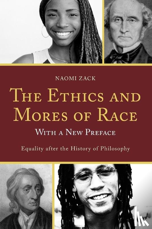 Zack, Naomi - The Ethics and Mores of Race