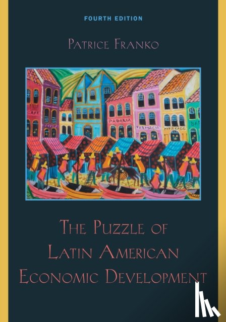 Franko, Patrice - The Puzzle of Latin American Economic Development