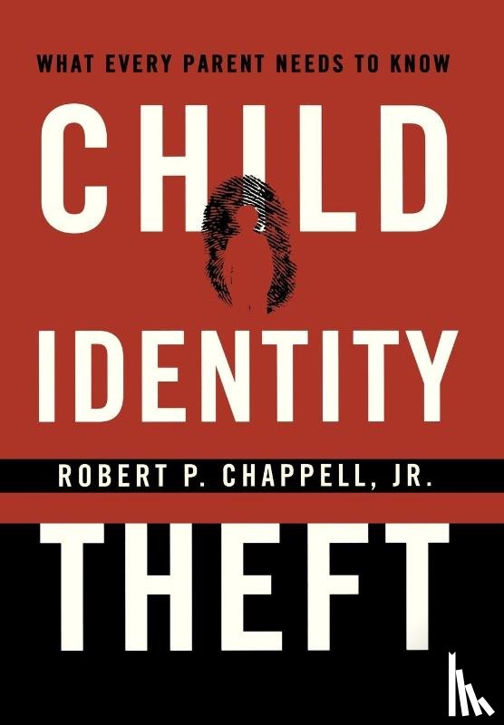 Chappell, Robert P. - Child Identity Theft