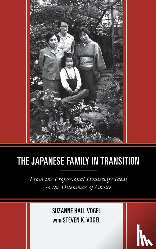 Vogel, Suzanne Hall - The Japanese Family in Transition
