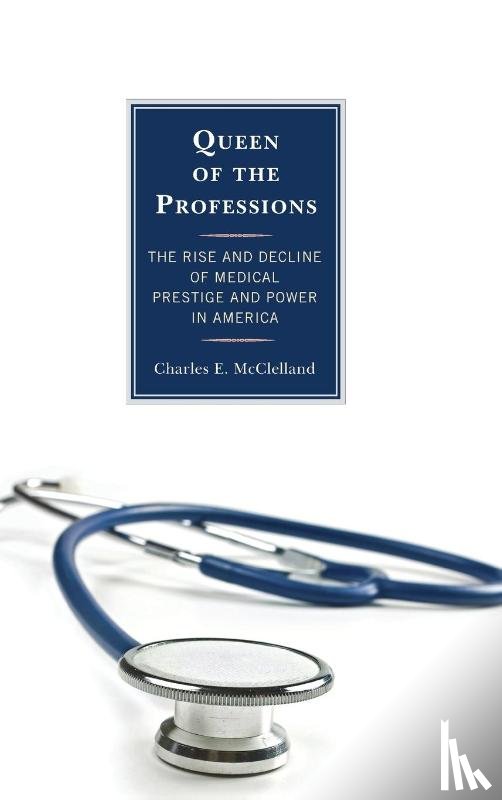 McClelland, Charles E. - Queen of the Professions