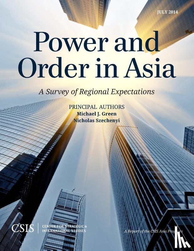 Green, Michael J., Szechenyi, Nicholas - Power and Order in Asia