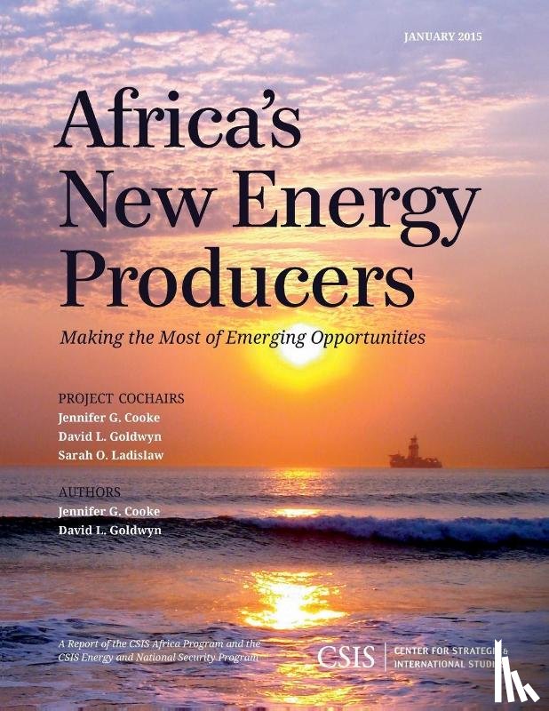 Cooke, Jennifer G., Goldwyn, David L. - Africa's New Energy Producers