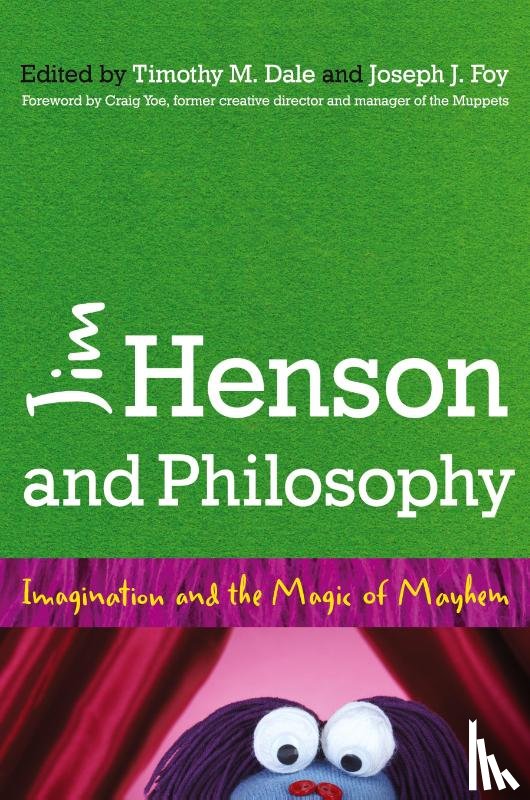  - Jim Henson and Philosophy
