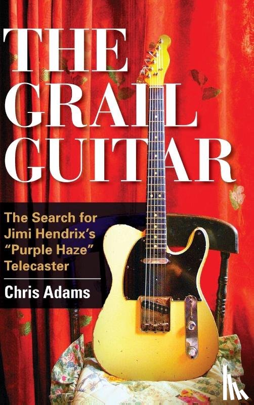 Adams, Chris - The Grail Guitar