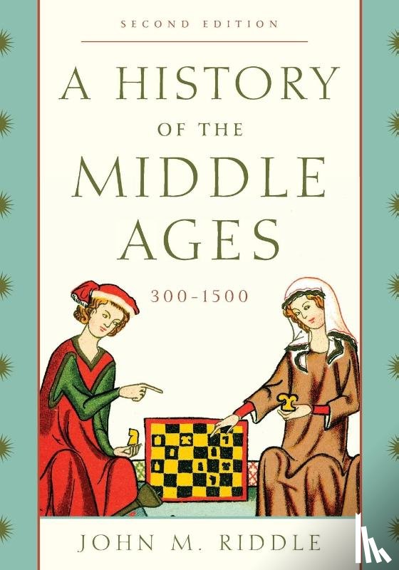 Riddle, John M. - A History of the Middle Ages, 300–1500