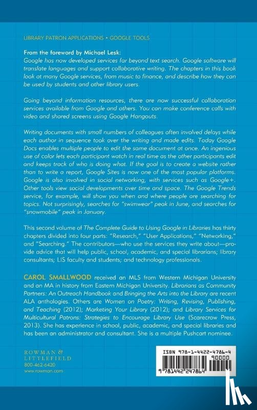 Smallwood, Carol - The Complete Guide to Using Google in Libraries