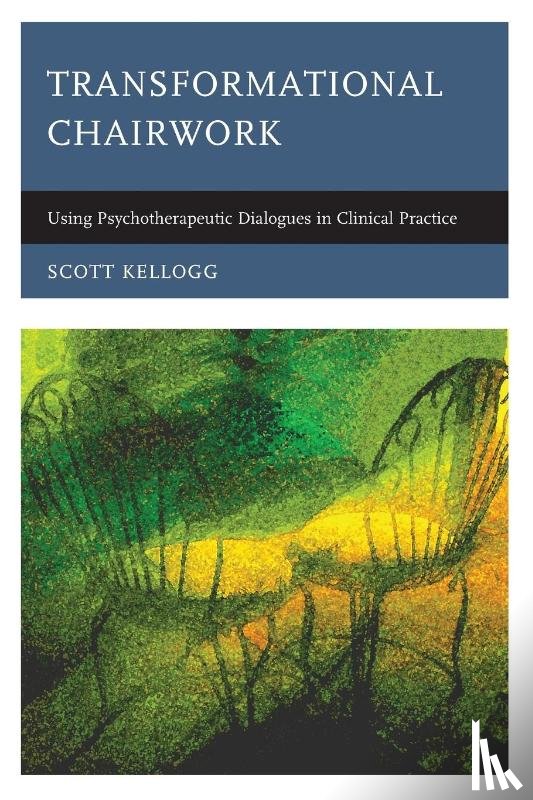 Kellogg, Scott - Transformational Chairwork