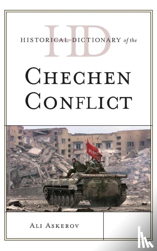 Askerov, Ali - Historical Dictionary of the Chechen Conflict