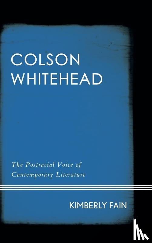 Fain, Kimberly - Colson Whitehead