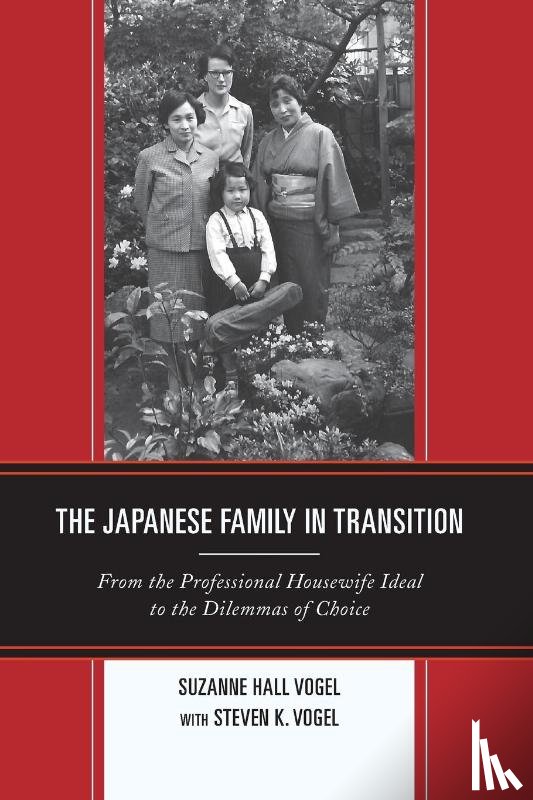Vogel, Suzanne Hall - The Japanese Family in Transition