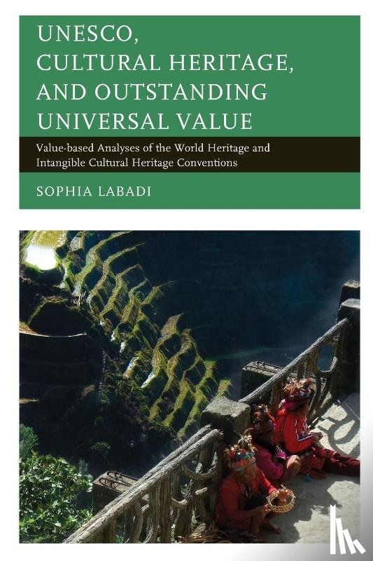 Labadi, Sophia - UNESCO, Cultural Heritage, and Outstanding Universal Value