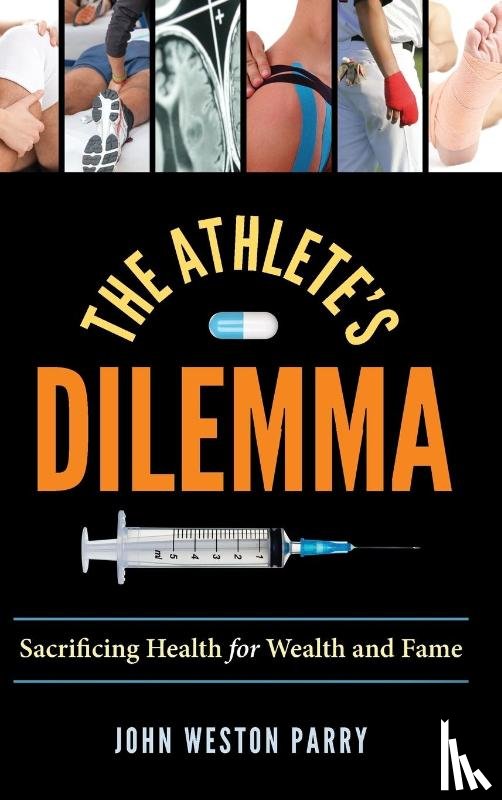 Parry, John Weston - The Athlete's Dilemma