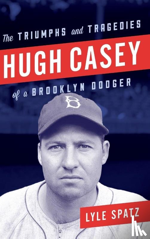 Spatz, Lyle - Hugh Casey
