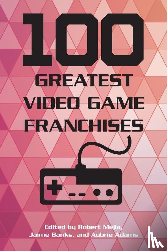  - 100 Greatest Video Game Franchises