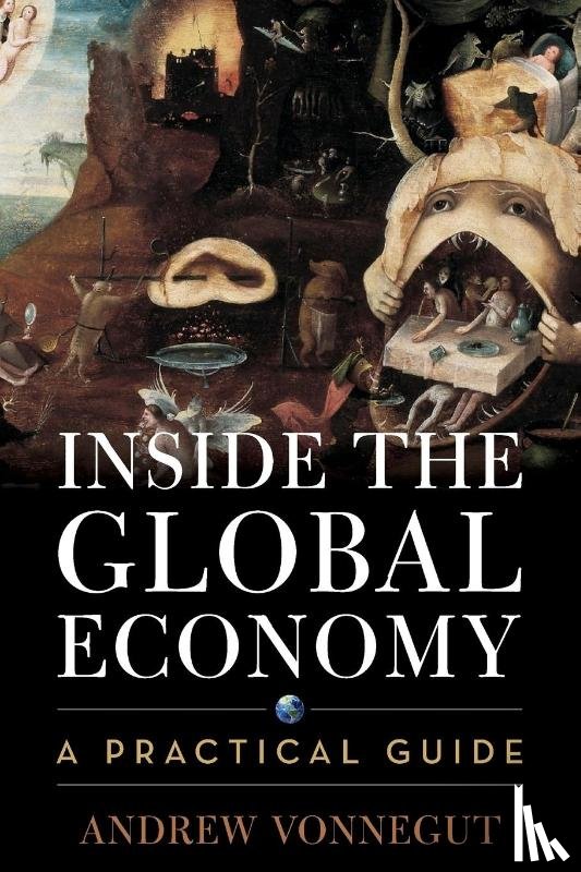 Vonnegut, Andrew - Inside the Global Economy