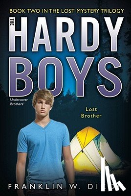 Dixon, Franklin W. - Lost Brother: Book Two in the Lost Mystery Trilogy