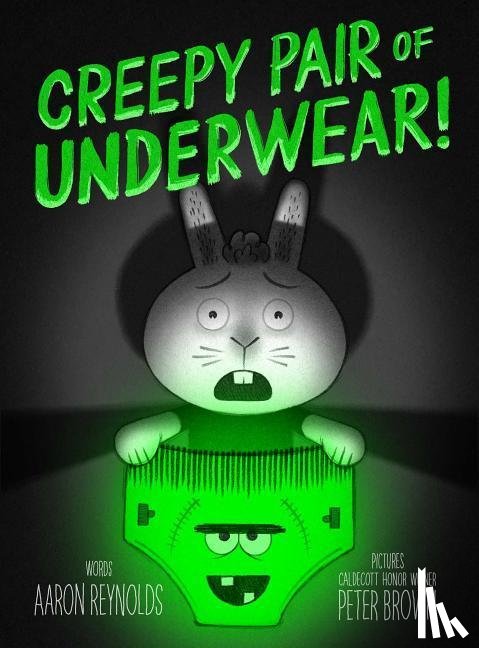 Reynolds, Aaron - Creepy Pair of Underwear!