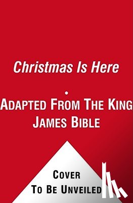 King James Bible, Words From the - Christmas Is Here
