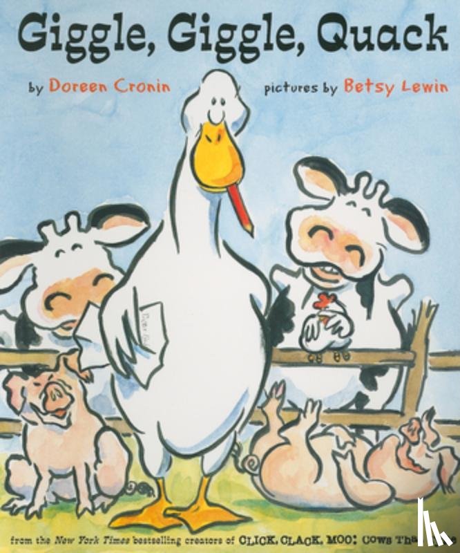 Cronin, Doreen - Giggle, Giggle, Quack