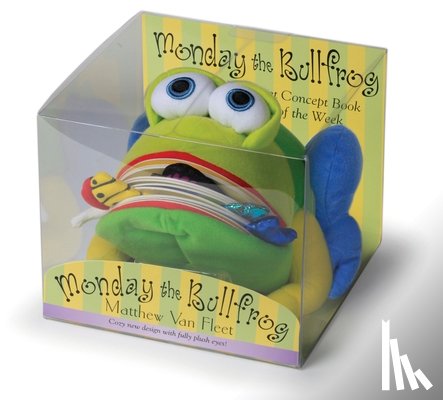 Van Fleet, Matthew - Monday the Bullfrog: A Huggable Puppet Concept Book about the Days of the Week [With Book(s)]