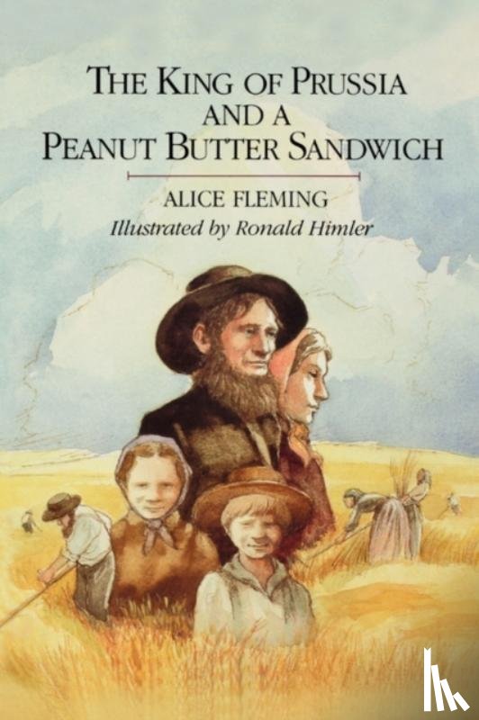 Fleming, Alice, Fleming, Thomas - The King of Prussia & a Peanut Butter Sandwich