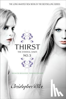Pike, Christopher - Thirst No. 3: The Eternal Dawn