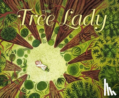 Hopkins, H. Joseph - The Tree Lady: The True Story of How One Tree-Loving Woman Changed a City Forever