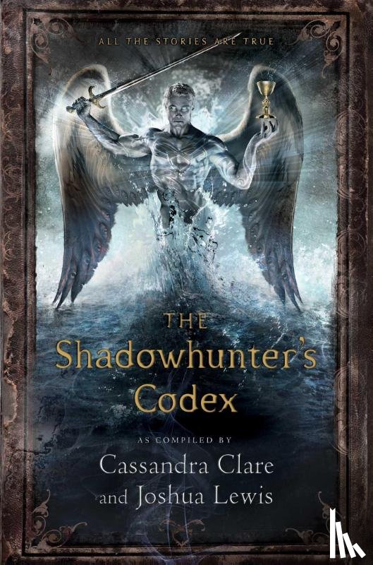 Cassandra Clare, Joshua Lewis, Various - The Shadowhunter's Codex