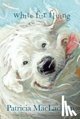 MacLachlan, Patricia - White Fur Flying