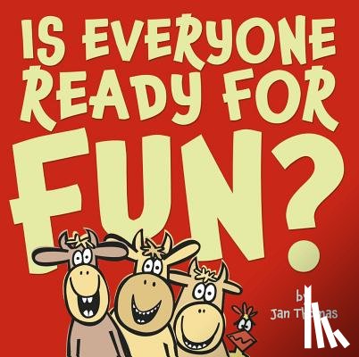 Thomas, Jan - Is Everyone Ready for Fun?