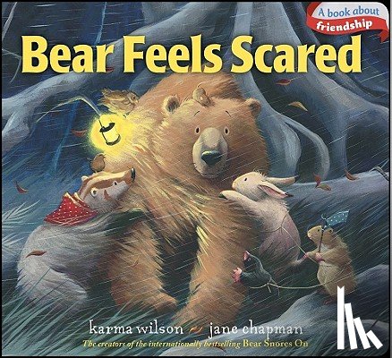 Wilson, Karma - Bear Feels Scared