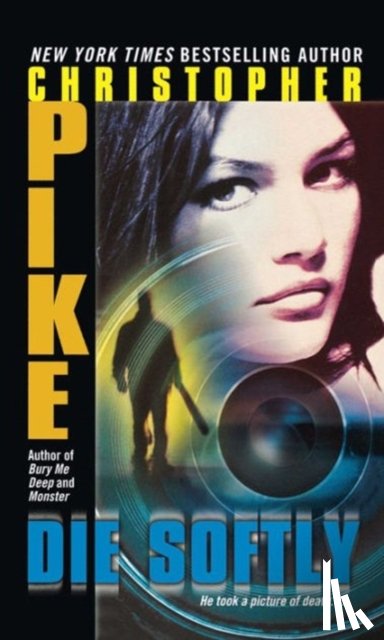 Pike, Christopher - Die Softly