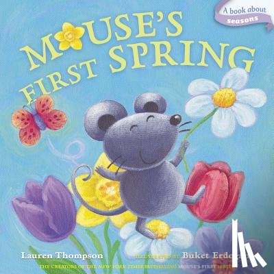 Thompson, Lauren - Mouse's First Spring: A Book about Seasons