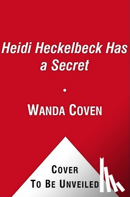 Coven, Wanda - Heidi Heckelbeck Has a Secret
