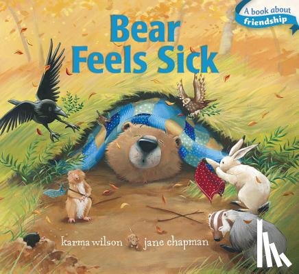 Wilson, Karma - Bear Feels Sick