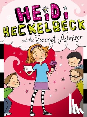 Coven, Wanda - Heidi Heckelbeck and the Secret Admirer