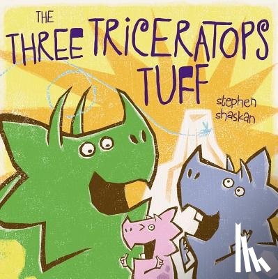 Shaskan, Stephen - The Three Triceratops Tuff