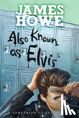 Howe, James - Also Known as Elvis