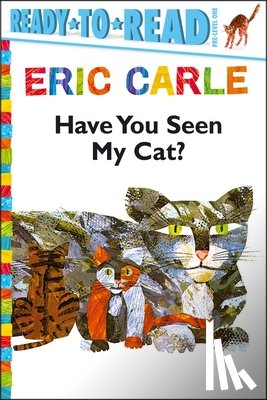 Carle, Eric - Have You Seen My Cat?/Ready-To-Read Pre-Level 1