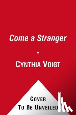 Voigt, Cynthia - Come a Stranger