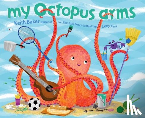 Baker, Keith - MY OCTOPUS ARMS