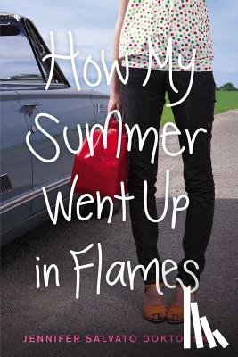 Doktorski, Jennifer Salvato - HOW MY SUMMER WENT UP IN FLAME