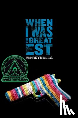 Reynolds, Jason - When I Was the Greatest
