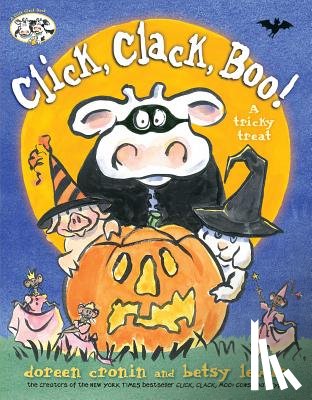 Cronin, Doreen - Click, Clack, Boo!: A Tricky Treat
