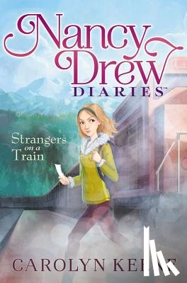 Keene, Carolyn - STRANGERS ON A TRAIN